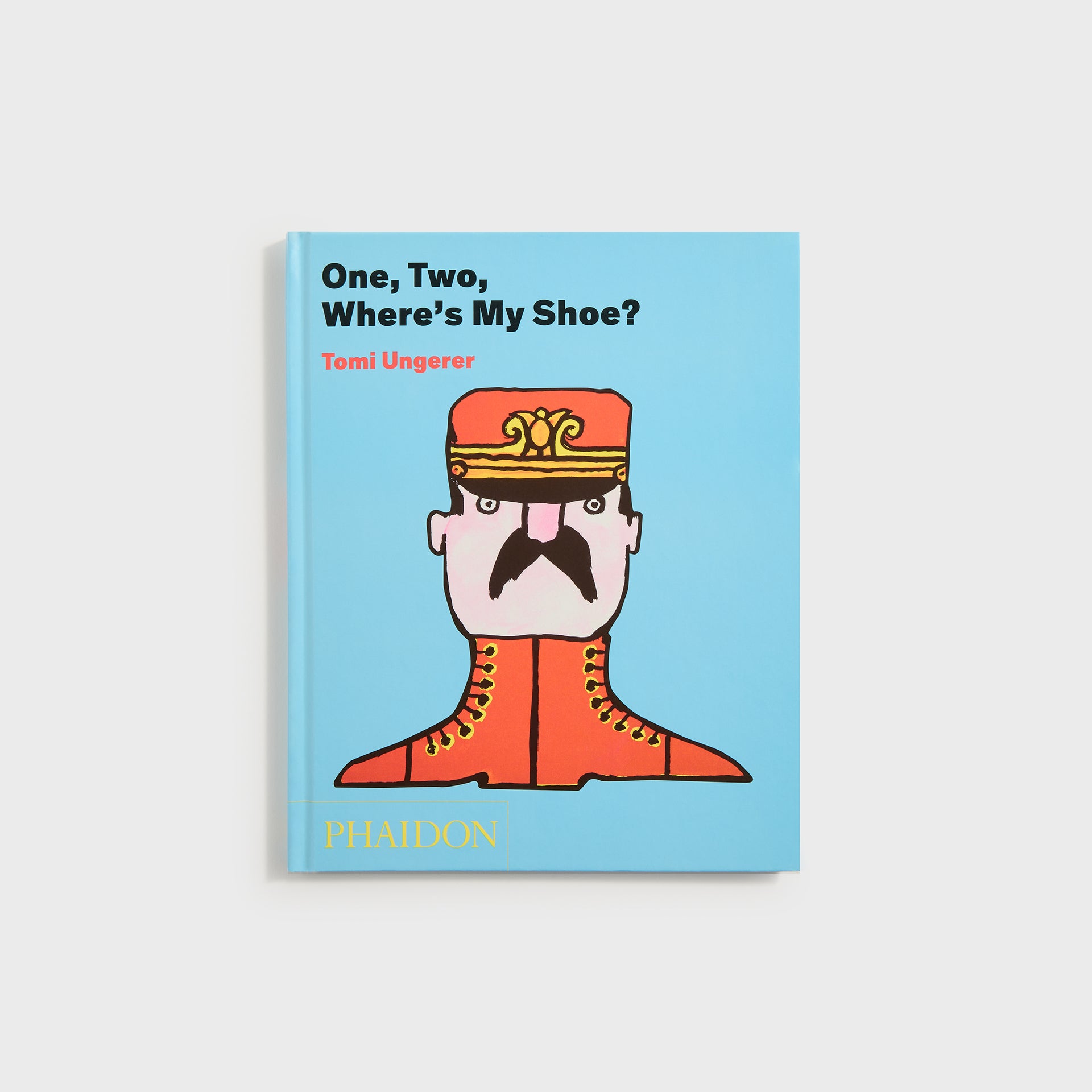 PHAIDON One Two Where`s My Shoe